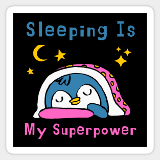 Sleeping Is My Superpower – Cute Penguin Humor Gift Graphic Sticker